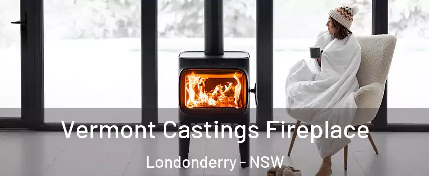 Vermont Castings Fireplace Londonderry - NSW