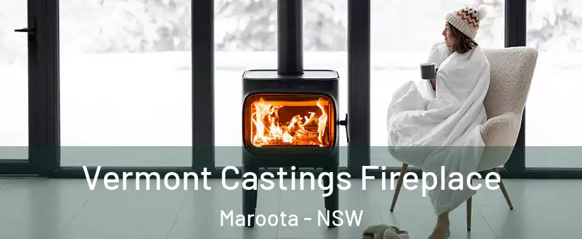 Vermont Castings Fireplace Maroota - NSW