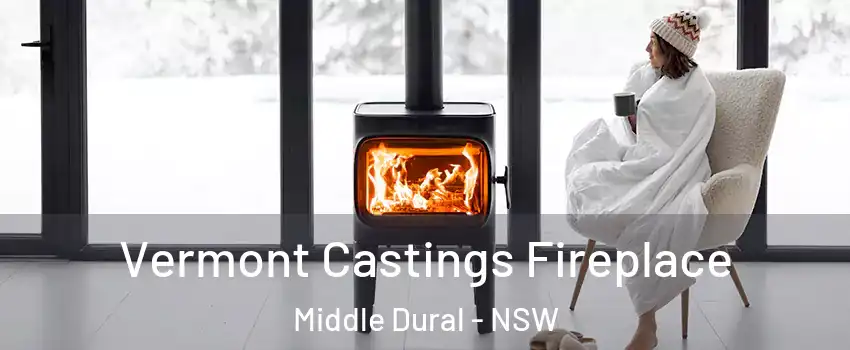 Vermont Castings Fireplace Middle Dural - NSW