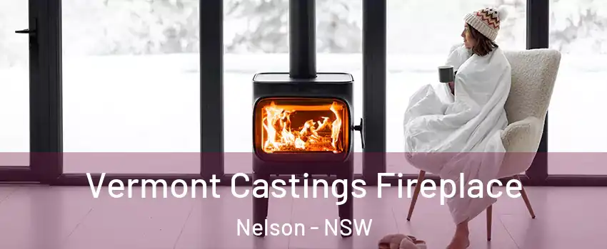 Vermont Castings Fireplace Nelson - NSW