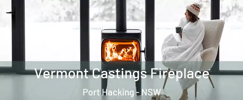 Vermont Castings Fireplace Port Hacking - NSW