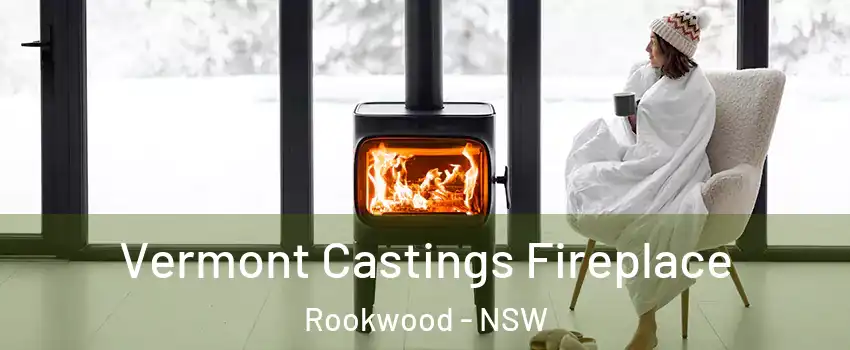 Vermont Castings Fireplace Rookwood - NSW