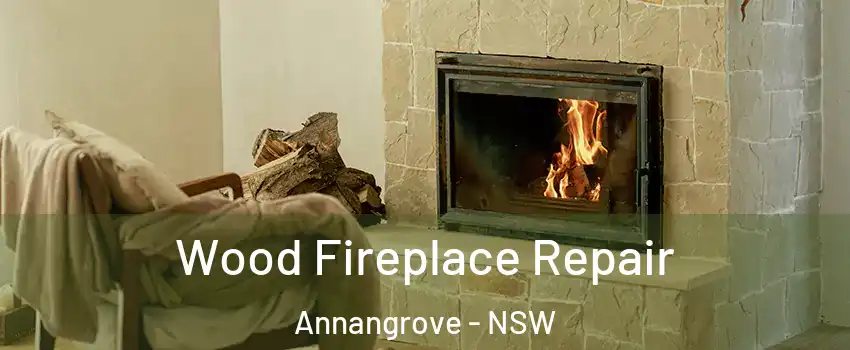 Wood Fireplace Repair Annangrove - NSW