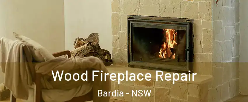 Wood Fireplace Repair Bardia - NSW