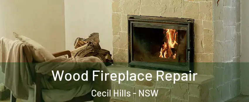 Wood Fireplace Repair Cecil Hills - NSW
