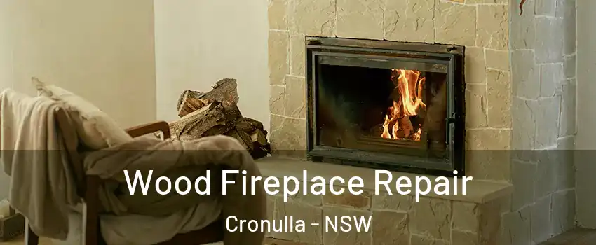 Wood Fireplace Repair Cronulla - NSW