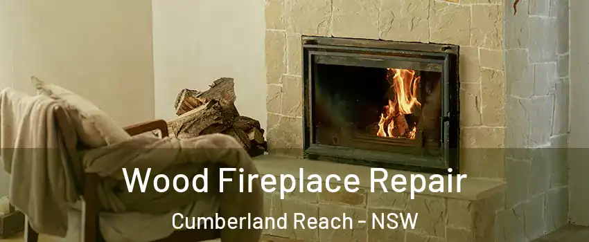 Wood Fireplace Repair Cumberland Reach - NSW