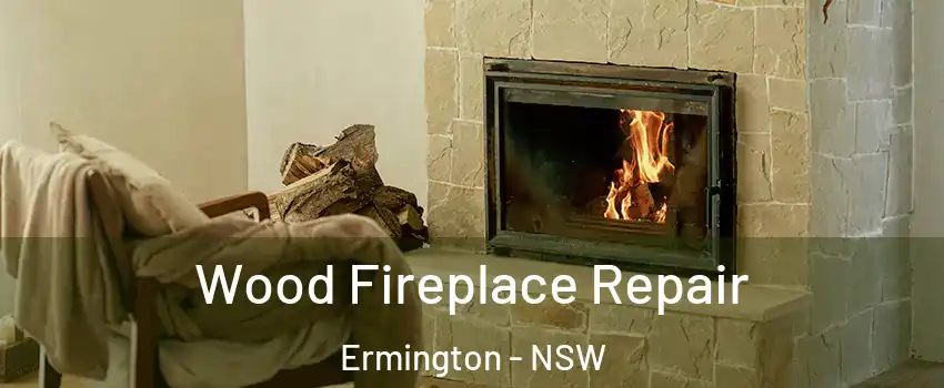 Wood Fireplace Repair Ermington - NSW