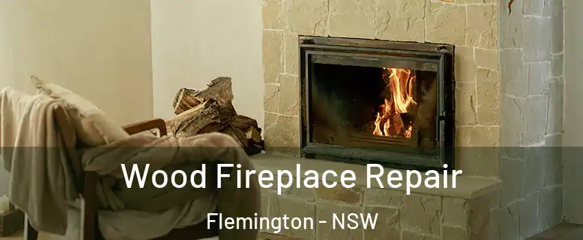 Wood Fireplace Repair Flemington - NSW