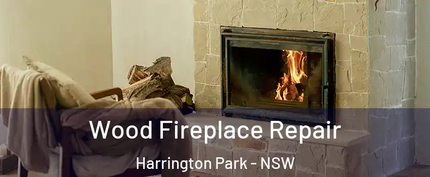 Wood Fireplace Repair Harrington Park - NSW