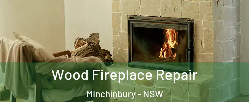 Wood Fireplace Repair Minchinbury - NSW