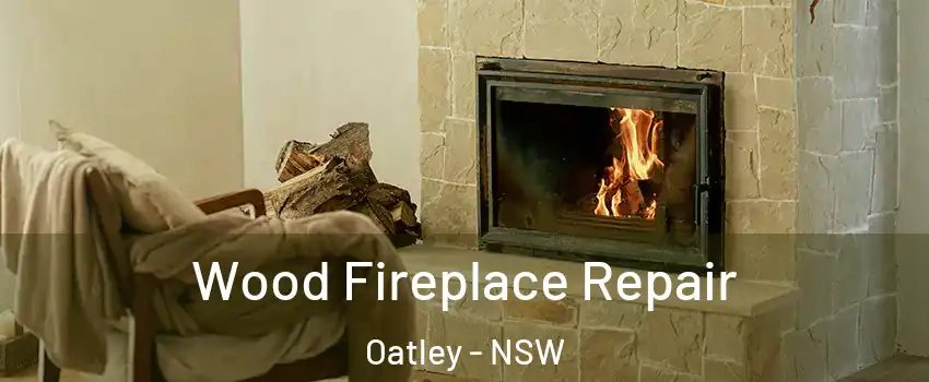 Wood Fireplace Repair Oatley - NSW