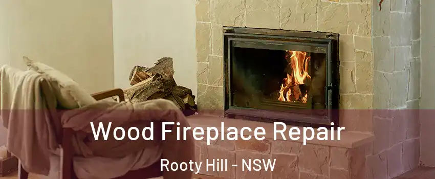 Wood Fireplace Repair Rooty Hill - NSW
