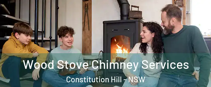 Wood Stove Chimney Services Constitution Hill - NSW