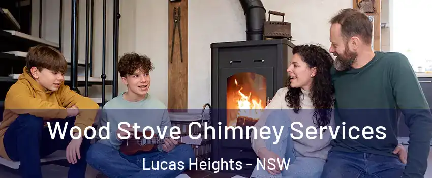 Wood Stove Chimney Services Lucas Heights - NSW