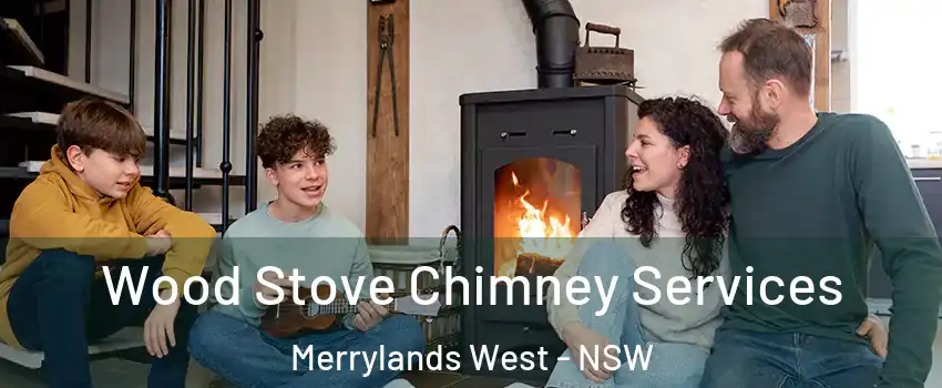 Wood Stove Chimney Services Merrylands West - NSW