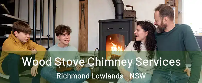 Wood Stove Chimney Services Richmond Lowlands - NSW