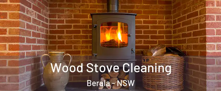 Wood Stove Cleaning Berala - NSW