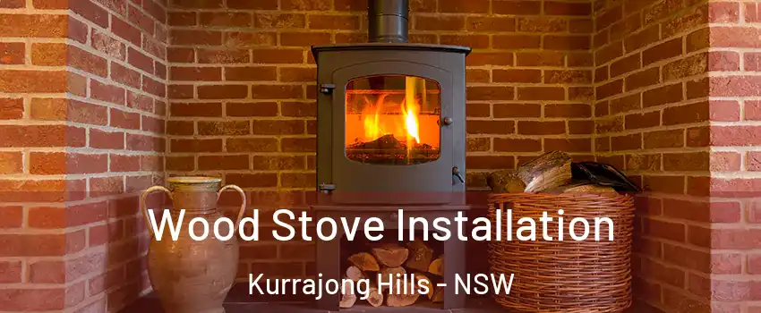 Wood Stove Installation Kurrajong Hills - NSW