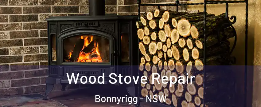 Wood Stove Repair Bonnyrigg - NSW