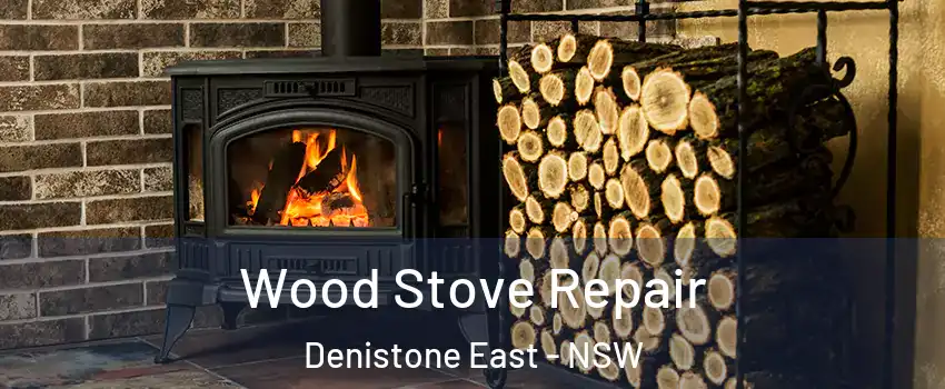 Wood Stove Repair Denistone East - NSW