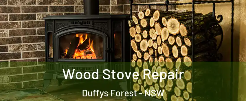 Wood Stove Repair Duffys Forest - NSW