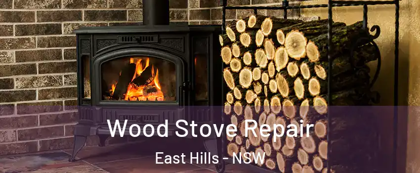 Wood Stove Repair East Hills - NSW