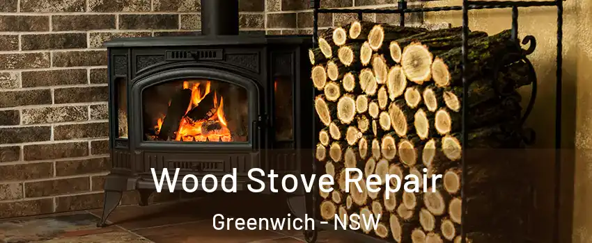 Wood Stove Repair Greenwich - NSW