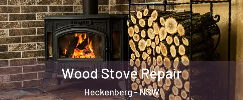 Wood Stove Repair Heckenberg - NSW