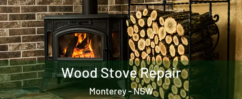 Wood Stove Repair Monterey - NSW