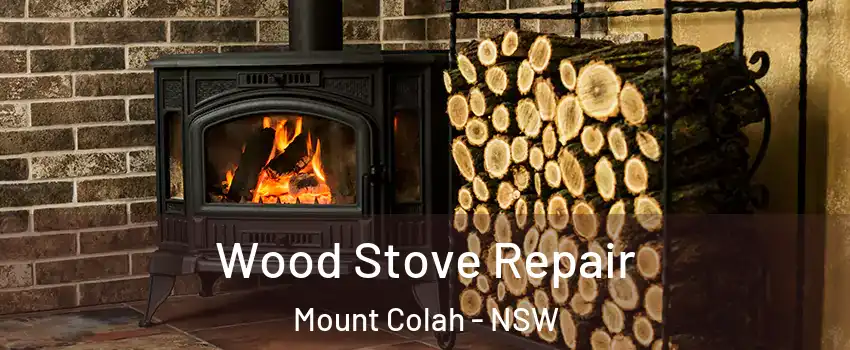 Wood Stove Repair Mount Colah - NSW