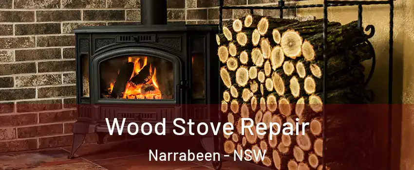Wood Stove Repair Narrabeen - NSW
