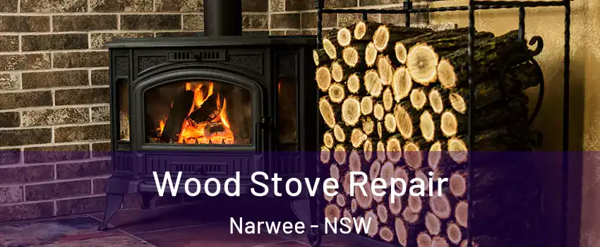 Wood Stove Repair Narwee - NSW