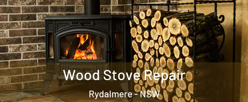  Wood Stove Repair Rydalmere - NSW